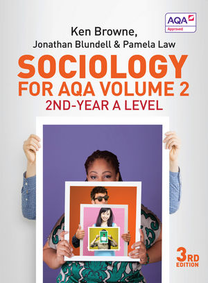 Sociology for AQA Volume 2 - Ken Browne, Jonathan Blundell, Pamela Law