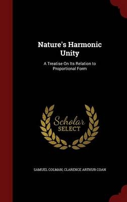 Nature's Harmonic Unity - Samuel Colman, Clarence Arthur Coan