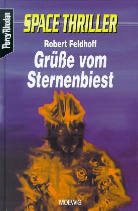 Gr&uuml;sse vom Sternenbiest - Robert Feldhoff