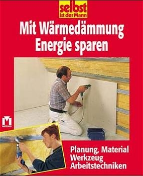 Mit W&auml;rmed&auml;mmung Energie sparen