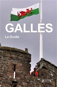 Galles - La Guida - EDARC Edizioni