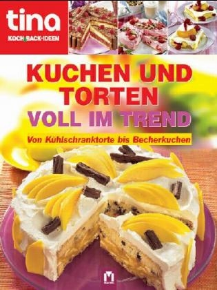 Tina Koch und Back-Ideen  Kuchen und Torten voll im Trend