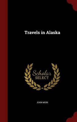 Travels in Alaska