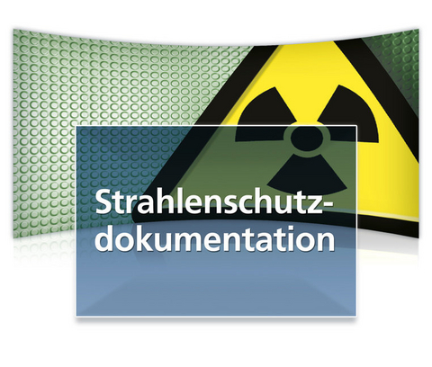 Strahlenschutzdokumentation - Reinhard Loose, Heike Wolf