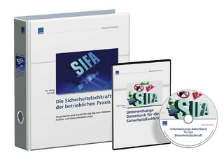 Die Sicherheitsfachkraft in der betrieblichen Praxis + Unterweisungsdatenbank für die Sifa
