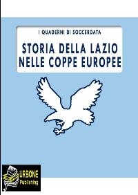Storia della LAzio nelle Coppe Europee (FORMATO PDF)