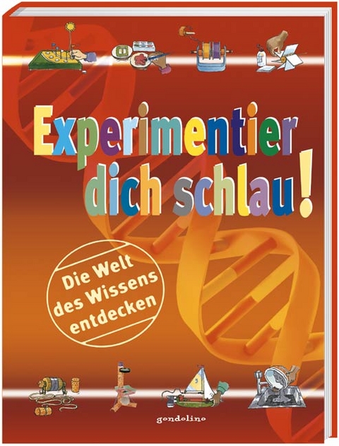 Experimentier dich schlau!