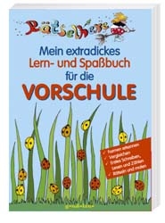 Mein extradickes Lern- und Spassbuch für die Vorschule