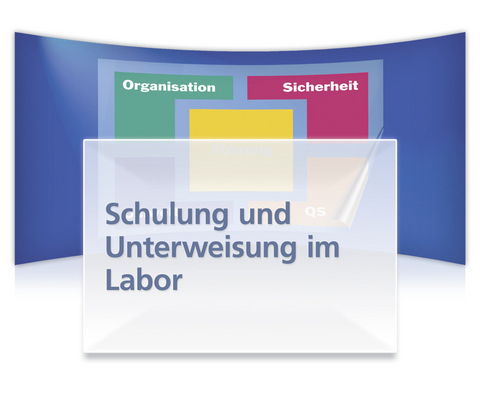 Schulung und Unterweisung im Labor - Peter Neurieder