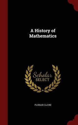 A History of Mathematics - Florian Cajori