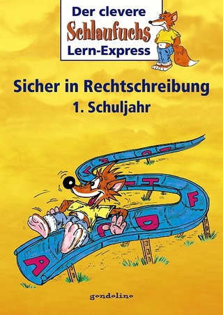 Schlaufuchs Sicher in Rechtschreibung 1. Schuljahr