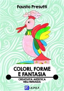 Colori, Forme e Fantasia