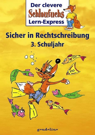 Sicher in Rechtschreibung 3. Schuljahr