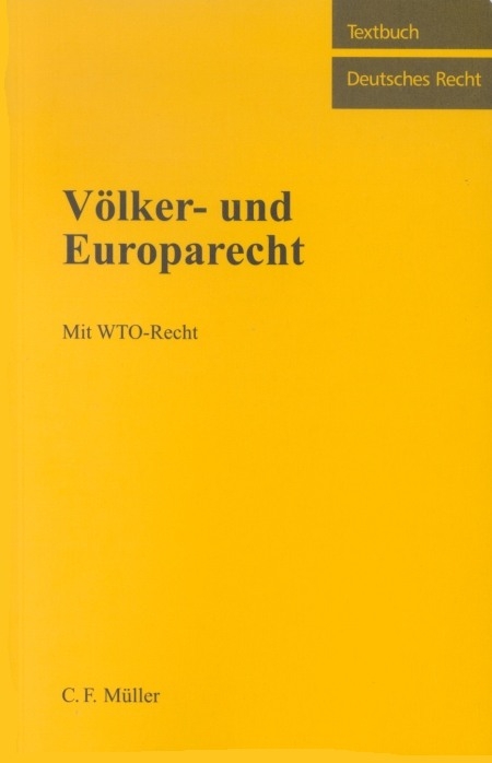 V&ouml;lker- und Europarecht - Rolf Schwartmann
