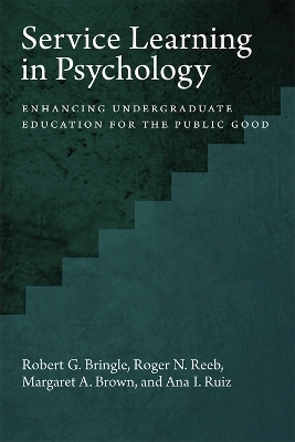 Service Learning in Psychology - Robert G. Bringle, Roger Reeb, Margaret A. Brown, Ana I. Ruiz