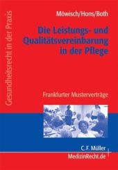 Die Leistungs- und Qualit&auml;tsvereinbarung in der Pflege - Anja M&ouml;wisch, Caren Hons, Claudia Both