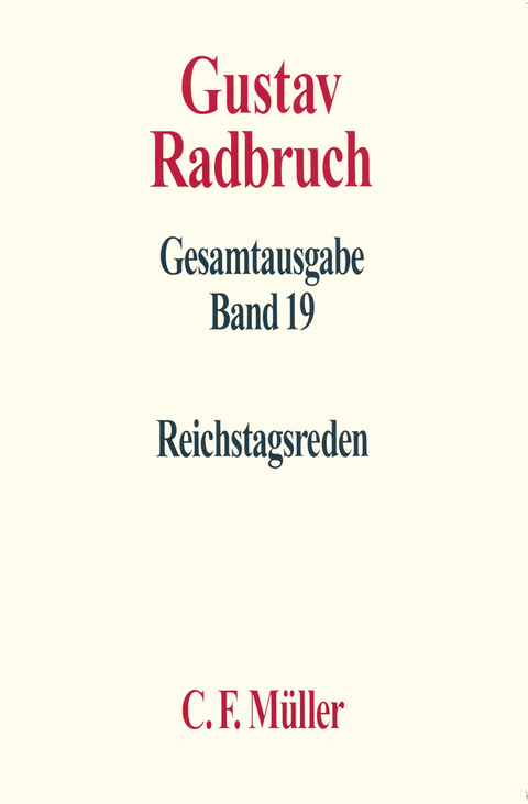 Gustav Radbruch Gesamtausgabe - Volkmar Schöneburg