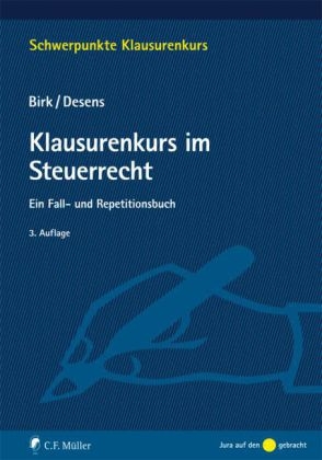 Klausurenkurs im Steuerrecht - Dieter Birk, Rainer Wernsmann