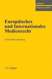 Europ&auml;isches und Internationales Medienrecht - 