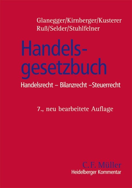Heidelberger Kommentar zum Handelsgesetzbuch - Peter Glanegger, Christian Kirnberger, Stefan Kusterer, Werner Ru&szlig;, Johannes Selder, Ulrich Stuhlfelner