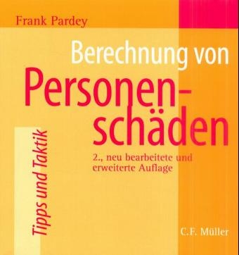 Berechnung von Personensch&auml;den - Frank Pardey