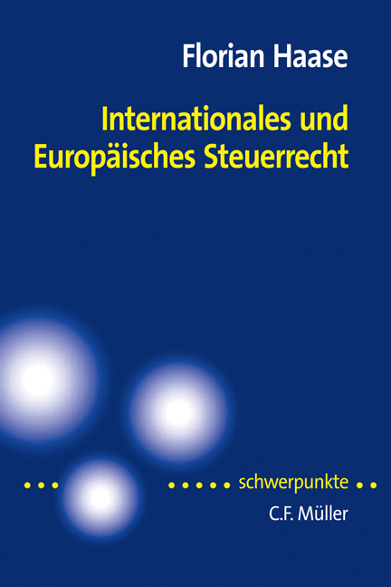 Internationales und Europ&auml;isches Steuerrecht - Florian Haase