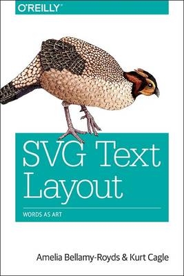 SVG Text Layout - Amelia Bellamy&ndash;royds, Kurt Cagle