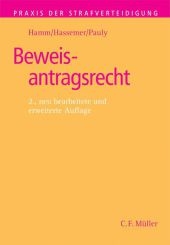 Beweisantragsrecht - Rainer Hamm, Winfried Hassemer, J&uuml;rgen Pauly