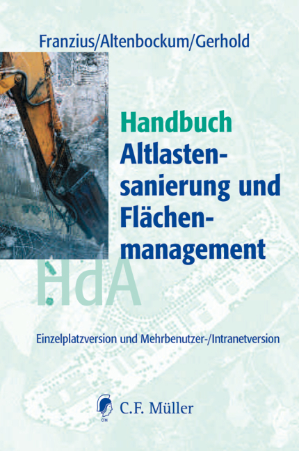 Handbuch Altlastensanierung und Fl&auml;chenmanagement / PC - Handbuch Altlastensanierung und Fl&auml;chenmanagement - 