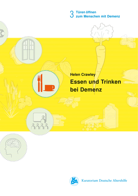 Essen und Trinken bei Demenz - Helen Crawley, Britta Wilken