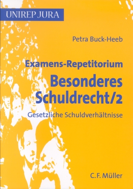 Examens-Repetitorium Besonderes Schuldrecht 2 - Petra Buck-Heeb
