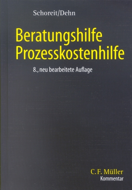 Beratungshilfe /Prozesskostenhilfe - Armin Schoreit, J&uuml;rgen Dehn