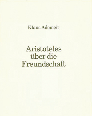 Aristoteles über die Freundschaft