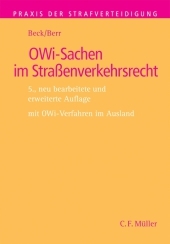 OWi-Sachen im Straßenverkehrsrecht - Wolf-Dieter Beck, Wolfgang Berr