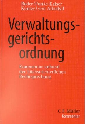 Verwaltungsgerichtsordnung - Johann Bader, Stefan Kuntze, Michael Funke-Kaiser, Jörg von Albedyll