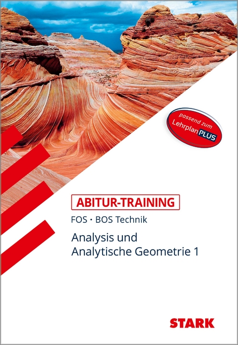 STARK Mathematik T 11. Klasse - Abitur-Training FOS/BOS - Analysis/Analytische Geometrie 1 - Reinhard Schuberth