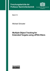 Multiple Object Tracking for Extended Targets using JIPDA filters - Michael Schuster