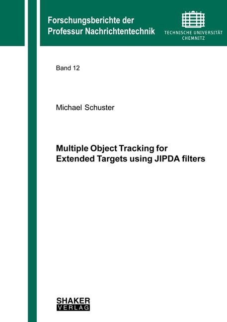 Multiple Object Tracking for Extended Targets using JIPDA filters - Michael Schuster