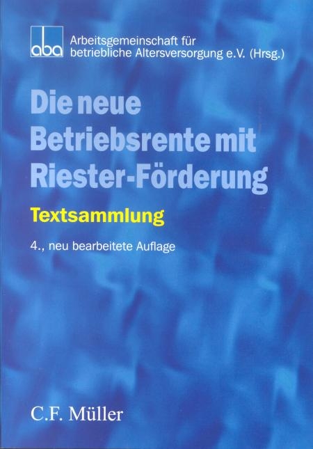 Die neue Betriebsrente mit Riester-F&ouml;rderung - Birgit Uebelhack, Sabine Drochner