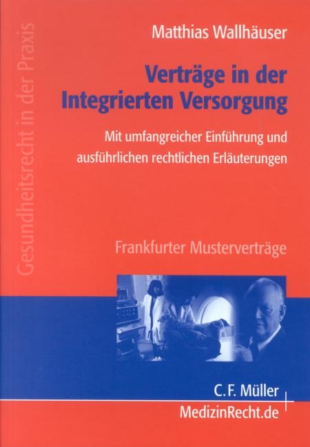 Vertr&auml;ge in der Integrierten Versorgung - Matthias Wallh&auml;user