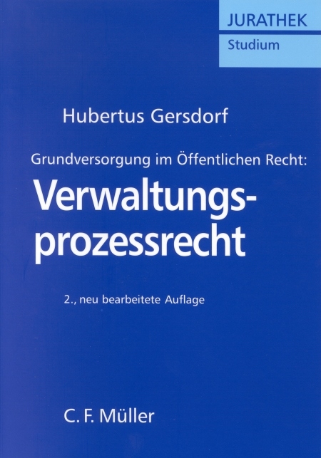 Grundversorgung im &Ouml;ffentlichen Recht: Verwaltungsprozessrecht - Hubertus Gersdorf