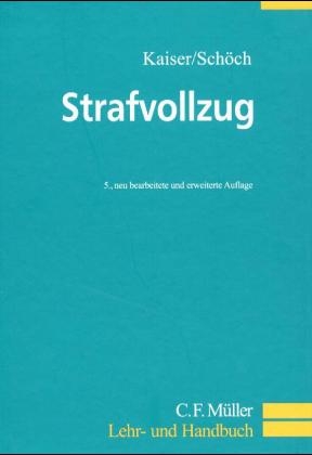 Strafvollzug - G&uuml;nther Kaiser, Hans J Kerner, Heinz Sch&ouml;ch