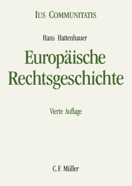 Europ&auml;ische Rechtsgeschichte - Hans Hattenhauer