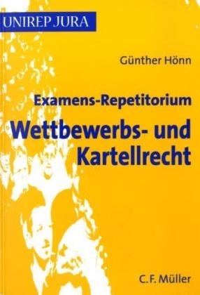 Examens-Repetitorium Wettbewerbs- und Kartellrecht - G&uuml;nther H&ouml;nn