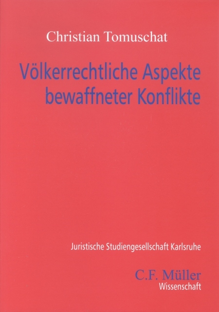 V&ouml;lkerrechtliche Aspekte bewaffneter Konflikte - Christian Tomuschat