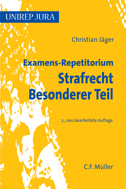 Examens-Repetitorium Strafrecht Besonderer Teil - Christian J&auml;ger