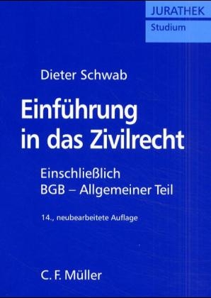 Einf&uuml;hrung in das Zivilrecht - Dieter Schwab