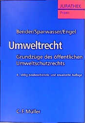Umweltrecht - Bernd Bender, Reinhard Sparwasser, R&uuml;diger Engel