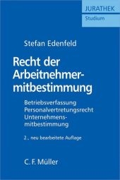 Recht der Arbeitnehmermitbestimmung - Stefan Edenfeld