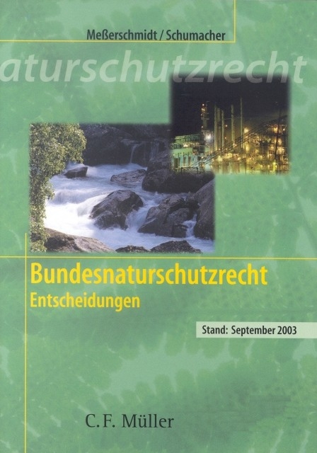 Bundesnaturschutzrecht - Entscheidungen - Jochen Schumacher